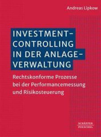 Investmentcontrolling in der Anlageverwaltung