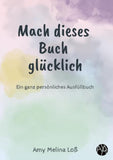 Mach dieses Buch glücklich