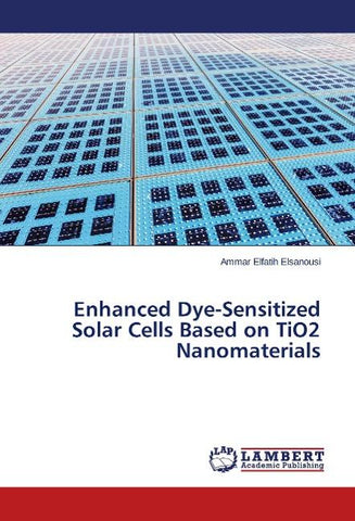 Enhanced Dye-Sensitized Solar Cells Based on TiO2 Nanomaterials