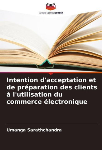 Intention d'acceptation et de préparation des clients à l'utilisation du commerce électronique