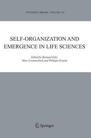 Self-organization and Emergence in Life Sciences