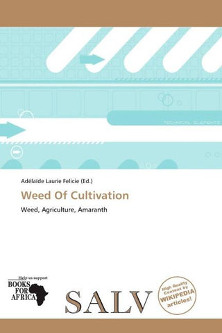 Weed Of Cultivation