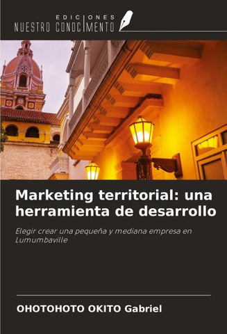 Marketing territorial: una herramienta de desarrollo