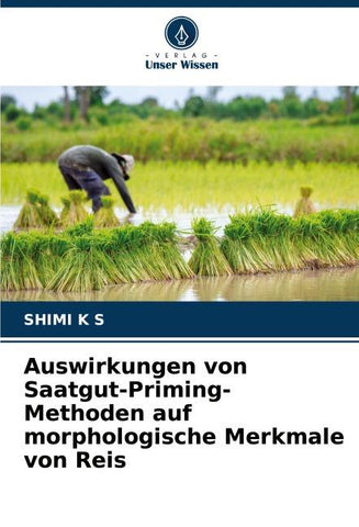 Auswirkungen von Saatgut-Priming-Methoden auf morphologische Merkmale von Reis