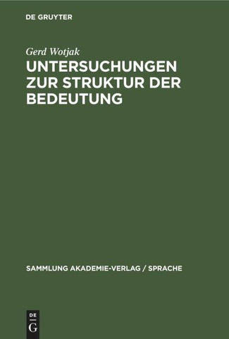 Untersuchungen zur Struktur der Bedeutung