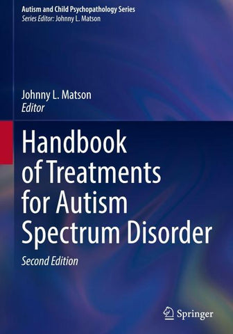 Handbook of Treatments for Autism Spectrum Disorder