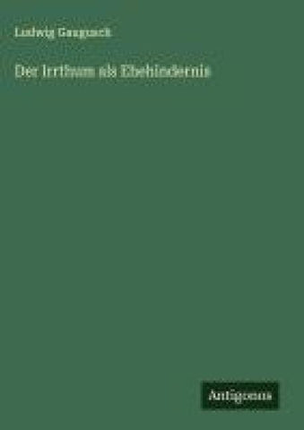 Der Irrthum als Ehehindernis