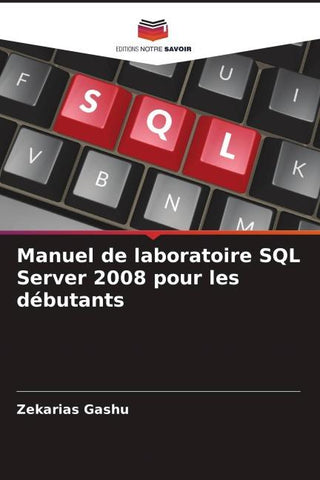 Manuel de laboratoire SQL Server 2008 pour les débutants