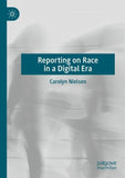 Reporting on Race in a Digital Era