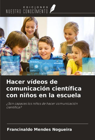 Hacer vídeos de comunicación científica con niños en la escuela