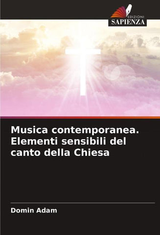 Musica contemporanea. Elementi sensibili del canto della Chiesa