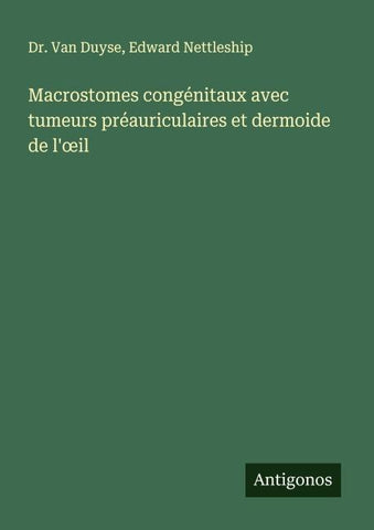 Macrostomes congénitaux avec tumeurs préauriculaires et dermoide de l'¿il