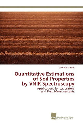 Quantitative Estimations of Soil Properties by VNIR Spectroscopy