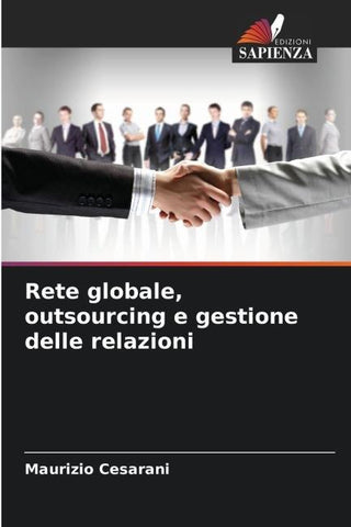 Rete globale, outsourcing e gestione delle relazioni