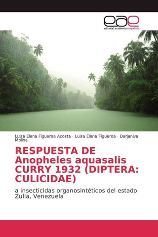 RESPUESTA DE Anopheles aquasalis CURRY 1932 (DIPTERA: CULICIDAE)