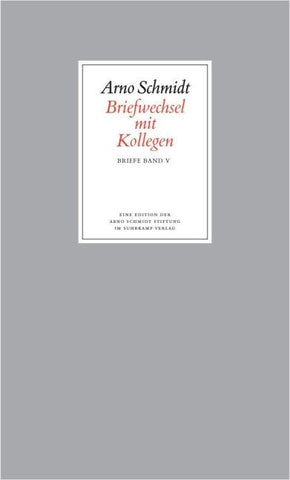 Bargfelder Ausgabe. Briefe von und an Arno Schmidt