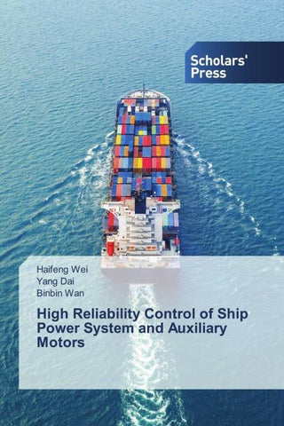 High Reliability Control of Ship Power System and Auxiliary Motors