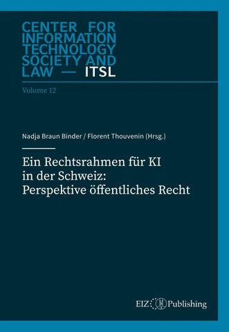 Ein Rechtsrahmen für KI in der Schweiz: Perspektive öffentliches Recht
