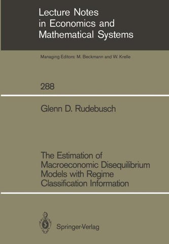 The Estimation of Macroeconomic Disequilibrium Models with Regime Classification Information