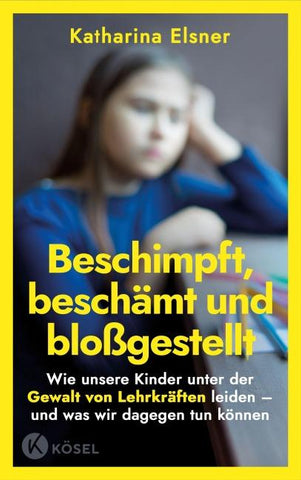 Beschimpft, beschämt und bloßgestellt
