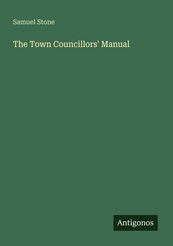 The Town Councillors' Manual