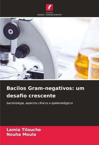 Bacilos Gram-negativos: um desafio crescente