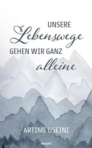 Unsere Lebenswege gehen wir ganz alleine