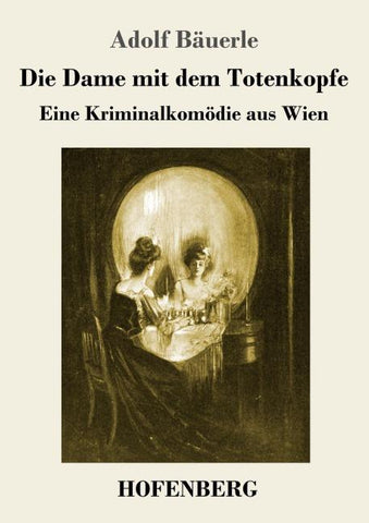 Die Dame mit dem Totenkopfe