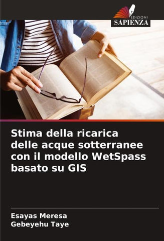 Stima della ricarica delle acque sotterranee con il modello WetSpass basato su GIS