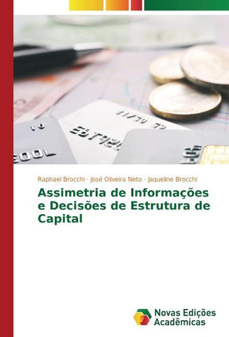 Assimetria de Informações e Decisões de Estrutura de Capital