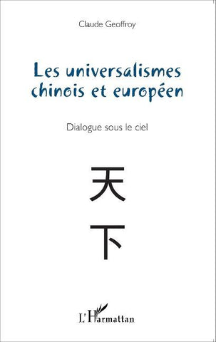 Les universalismes chinois et européen