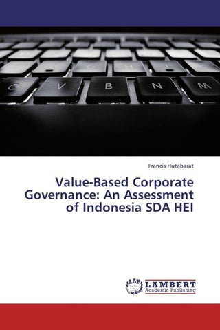 Value-Based Corporate Governance: An Assessment of Indonesia SDA HEI