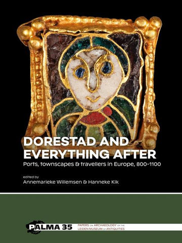Dorestad and Everything After
