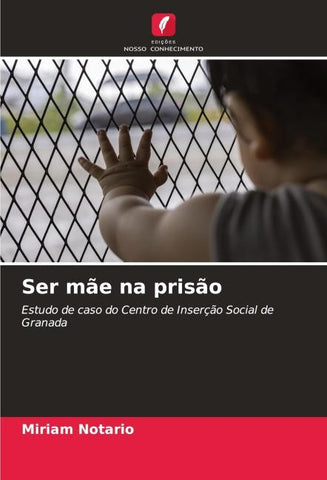 Ser mãe na prisão