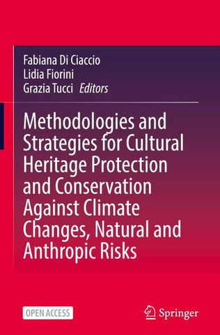Methodologies and Strategies for Cultural Heritage Protection and Conservation Against Climate Changes, Natural and Anthropic Risks