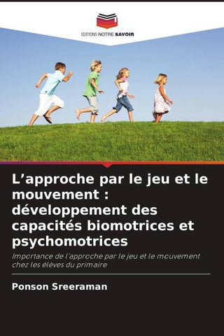 L'approche par le jeu et le mouvement : développement des capacités biomotrices et psychomotrices