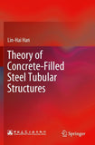 Theory of Concrete-Filled Steel Tubular Structures