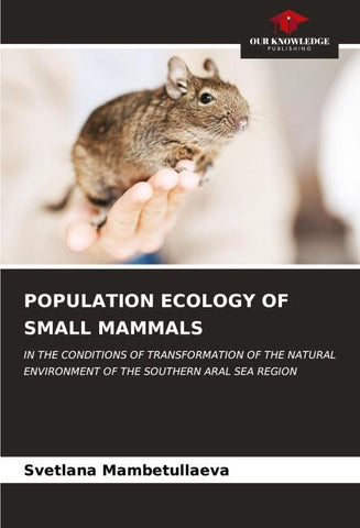 POPULATION ECOLOGY OF SMALL MAMMALS