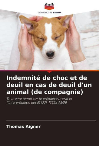 Indemnité de choc et de deuil en cas de deuil d'un animal (de compagnie)
