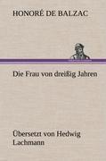 Die Frau von dreißig Jahren