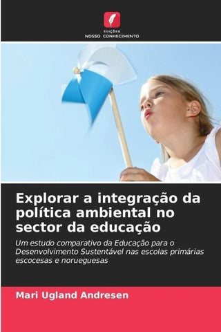 Explorar a integração da política ambiental no sector da educação