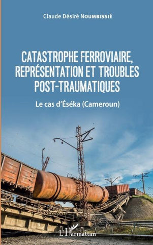 Catastrophe ferroviaire, représentation et troubles post-traumatiques