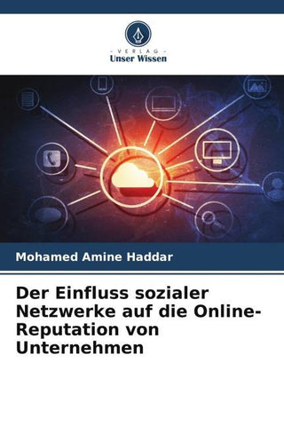 Der Einfluss sozialer Netzwerke auf die Online-Reputation von Unternehmen