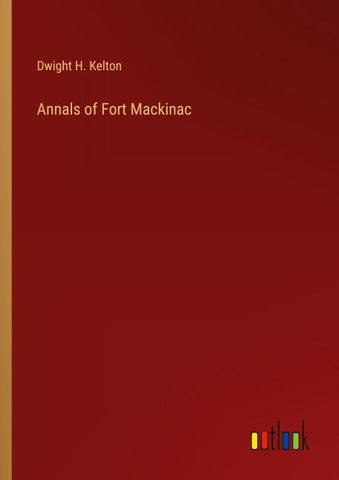 Annals of Fort Mackinac