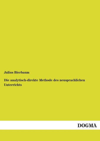 Die analytisch-direkte Methode des neusprachlichen Unterrichts
