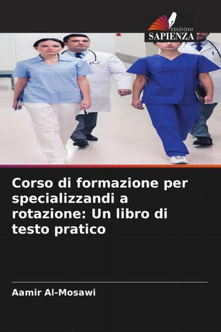 Corso di formazione per specializzandi a rotazione: Un libro di testo pratico