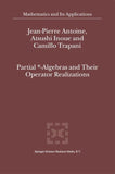 Partial *- Algebras and Their Operator Realizations