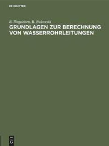 Grundlagen zur Berechnung von Wasserrohrleitungen