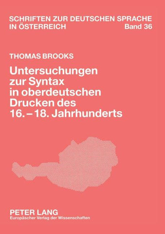 Untersuchungen zur Syntax in oberdeutschen Drucken des 16.-18. Jahrhunderts