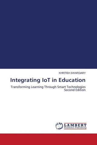 Integrating IoT in Education